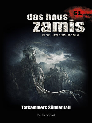 cover image of Das Haus Zamis 61--Tatkammers Sündenfall